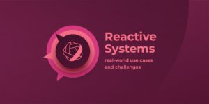 cover image for article: Next week’s Panel Discussion on Reactive Systems – all you need to know about the event