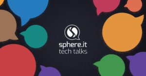 cover image for article: Sphere.it Tech Talks #1 – check what we’ve prepared for you!