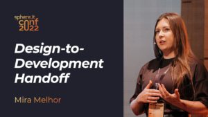 Design-to-Development Handoff: tips for communication and collaboration.